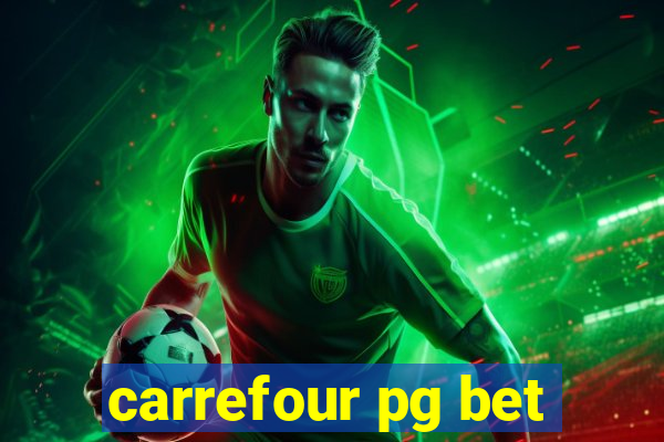 carrefour pg bet